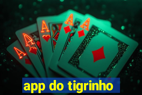 app do tigrinho